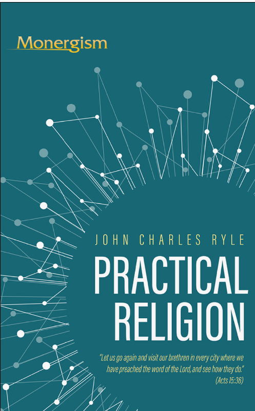 Cover of Practical Religion by J. C. Ryle